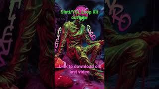 [FREE] [16+] Slatt/YSL Loop Kit - "Aliens" (Wheezy, Young Thug, Pyrex Whippa, etc.)