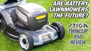 ARE BATTERY POWERED LAWNMOWERS THE FUTURE? | Stiga Twinclip 950 Review