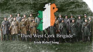 The Third West Cork Brigade - Irish Rebel Song (Lyrics)