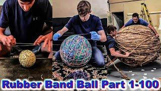 DYLAN AYRES Rubber Band Ball Part 1-100 | Giant Rubber Band Ball