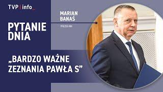 Marian Banaś zdradza kulisy kontroli w RARS: Bardzo ważne zeznania Pawła S. | PYTANIE DNIA