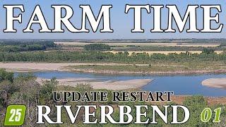 Same Land New Everything Else and Carrots - We Had To Restart after Update - Riverbend 01 - FS25