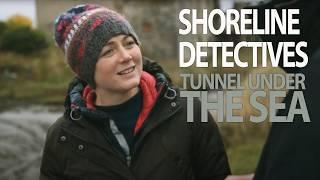 A Tunnel under the Sea and Scotland's First Whisky Distillery | Shoreline Detectives