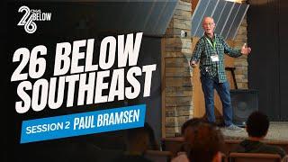 Southeast 26 Below 2024 | Paul Bramsen Session 2