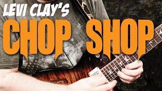 Levi Clay's Chop Shop | Licklibrary New Release | Guitar Lessons