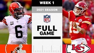 Cleveland Browns vs. Kansas City Chiefs FULL GAME | NFL 2021 Season Week 1