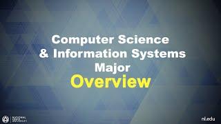 Computer Science & Information Systems Major Overview