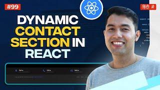 Dynamic Contact Sections in React ‍ Make 1000+ Lines of Codes in 10 Lines