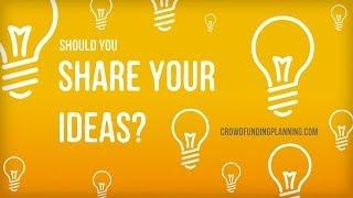 Share Your Idea, Why to share your Idea? CrowdFunding is sharing your idea with the crowd!