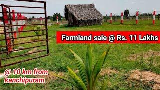 Farmland for sale in kanchipuram | 10 km from Walajabad | Farmland for sale in Tamilnadu