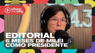 Editorial de María O'Donnell: 6 meses de la Presidencia de Javier Milei y el diagnóstico de Caputo