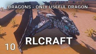 RLCraft EP10 Dragons The only useful Dragon in RLCraft