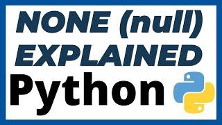 How to check for null (None) in Python tutorial