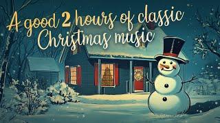 A good 2 hours of classic Christmas music  Snowy Christmas Music Playlist