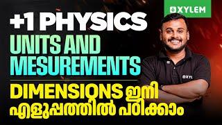 Plus One Physics | Units And Measurements - Dimensions ഇനി എളുപ്പത്തിൽ പഠിക്കാം.. | Xylem Plus One