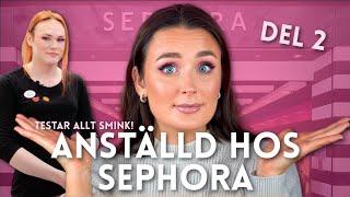 SEPHORA-ANSTÄLLD VÄLJER MITT SMINK / MOS - DEL 2