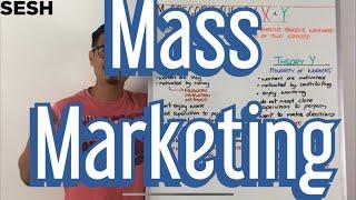 Targeting Approaches: Mass Marketing