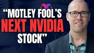 Revealed: Motley Fool's "Next Nvidia" Stock