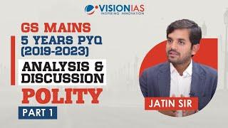 GS Mains 5 Years PYQ (2019 - 2023) Analysis & Discussion | Polity | Part 1