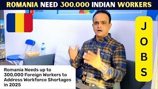 Romania is Hiring 300,000 Indian Workers ! Jobs in Romania for Indian