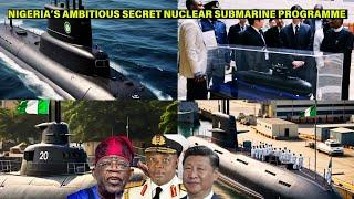 NIGERIA’S AMBITIOUS NUCLEAR SUBMARINE PROGRAMME SET TO TAKE AFRICA BY STORM.