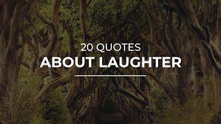 20 Quotes about Laughter | Most Popular Quotes | Trendy Quotes