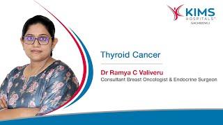 How is Thyroid Cancer Treated? | Endocrine Surgeon - KIMS Hospitals, Gachibowli