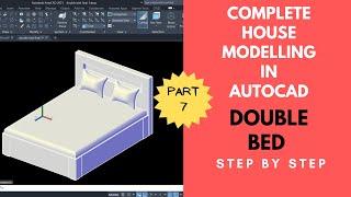 Double Bed Modelling In AutoCAD- Complete House Modelling In AutoCAD