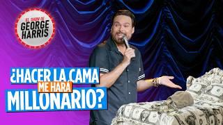 El Show de George Harris 21/10/24 ESTRENO ¿HACER LA CAMA ME HARÁ MILLONARIO? 