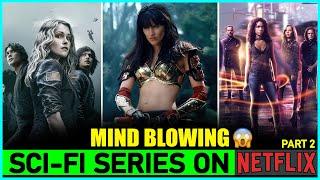 7 Mind Blowing Sci-Fi Series On Netflix You Must Watch In 2025