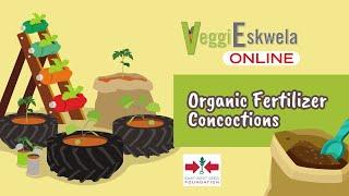 Episode 3: Organic Fertilizer Concoctions