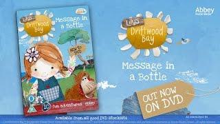 Lily's Driftwood Bay - Message in a Bottle - UK DVD Trailer