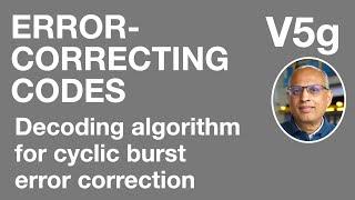 V5g: Decoding algorithm for cyclic burst error correcting codes (Error-Correcting Codes)