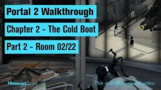 Portal 2 Walkthrough / Chapter 2 - Part 2: Room 02/22