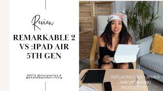 ReMarkable 2 vs IPad Air 5th Generation Review: Tips on accessories & Notetaking