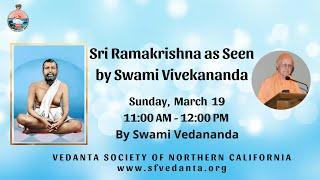 Sri Ramakrishna as Seen by Swami Vivekananda  -  Swami Vedananda