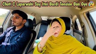 Choti C Laparwahi Or Itni Bardi Tension Ban Gye  