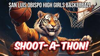 SLOHS Girls Basketball Shoot-A-Thon 2025!