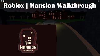 Roblox | Mansion Walkthrough