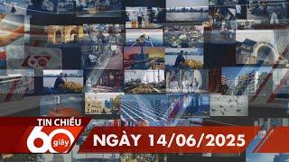 60 Giây Chiều - Ngày 14/06/2025 | HTV Tin tức