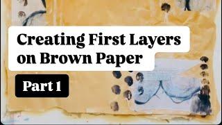 Creating First Layers on Brown Paper Bags