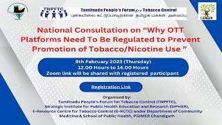 Webinar “Why OTT Platforms Need To Be ​Regulated to Prevent Promotion of Tobacco​/Nicotine Use​”