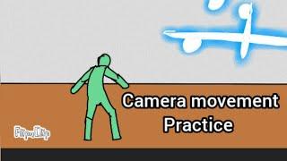 Camera  movement practice @flipaclip