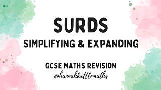 Surds : Simplifying and Expanding | GCSE Maths Revision | Higher and Foundation GCSE Maths