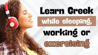 Learn Greek online while sleeping, working, training | Greek for beginners and advanced