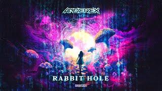 Anderex - Rabbit Hole (Official Video)