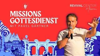 Missionsgottesdienst mit Pavel Gärtner | Revival Church