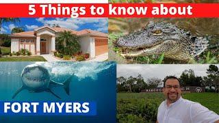 5 Things you should know about living in Fort Myers Florida