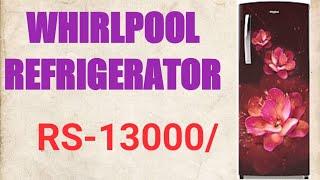 Whirlpool 190 L Single Door 5 star  | Whirlpool Refrigerator Review And Demo