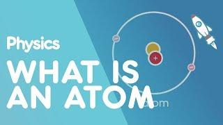 What is an atom | Matter | Physics | FuseSchool